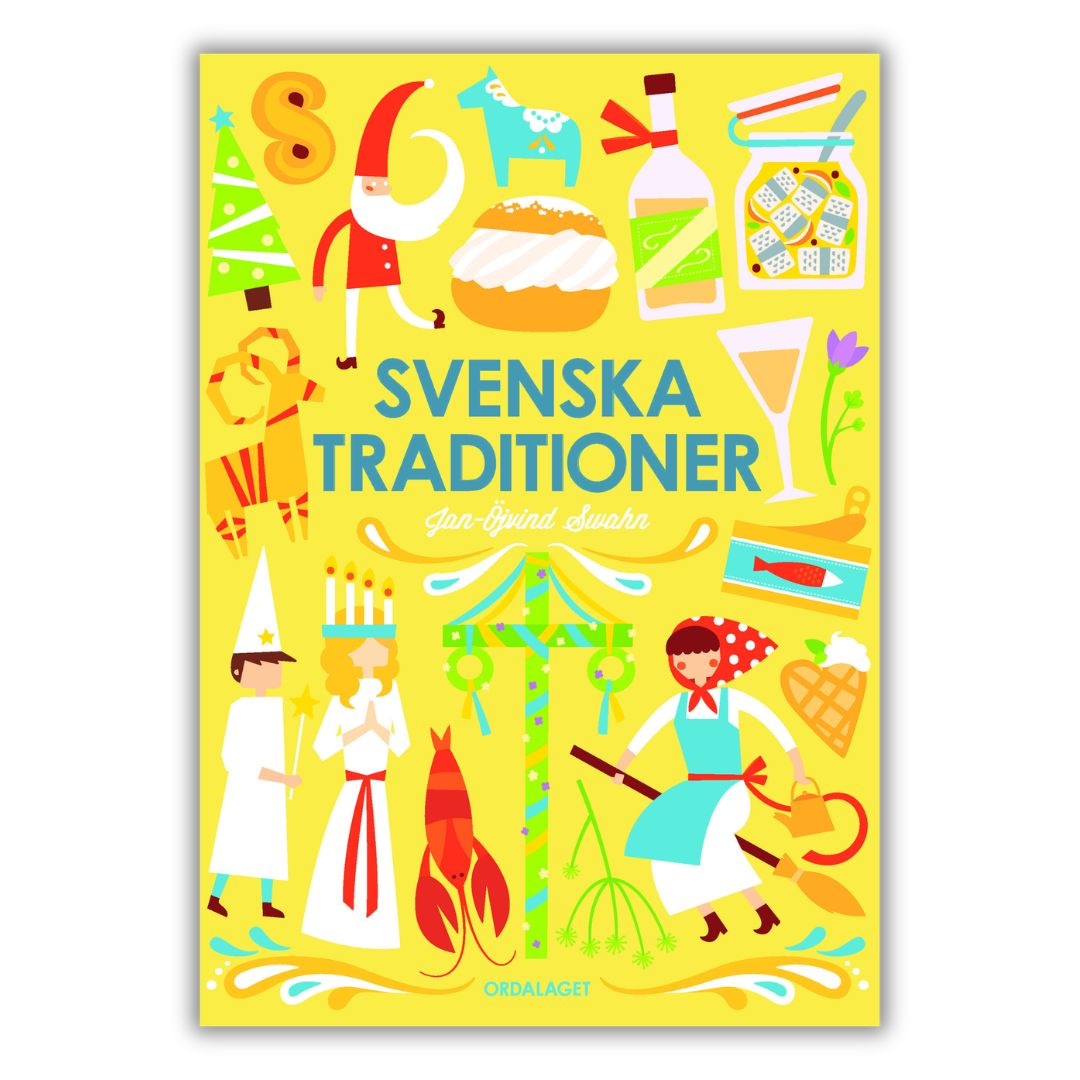 Svenska traditioner - Jan-Öjvind Swahn